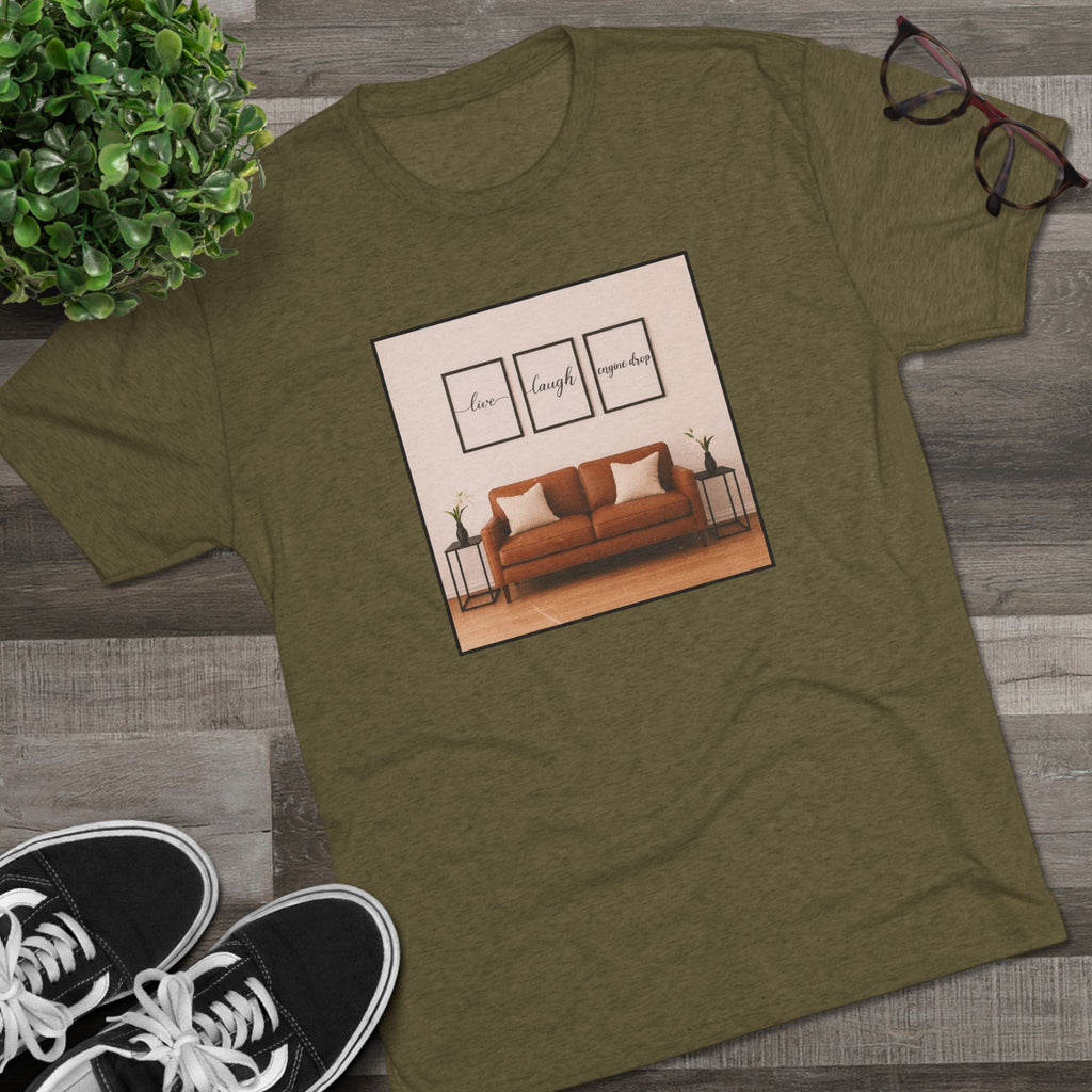 Live, Laugh, Engine Drop