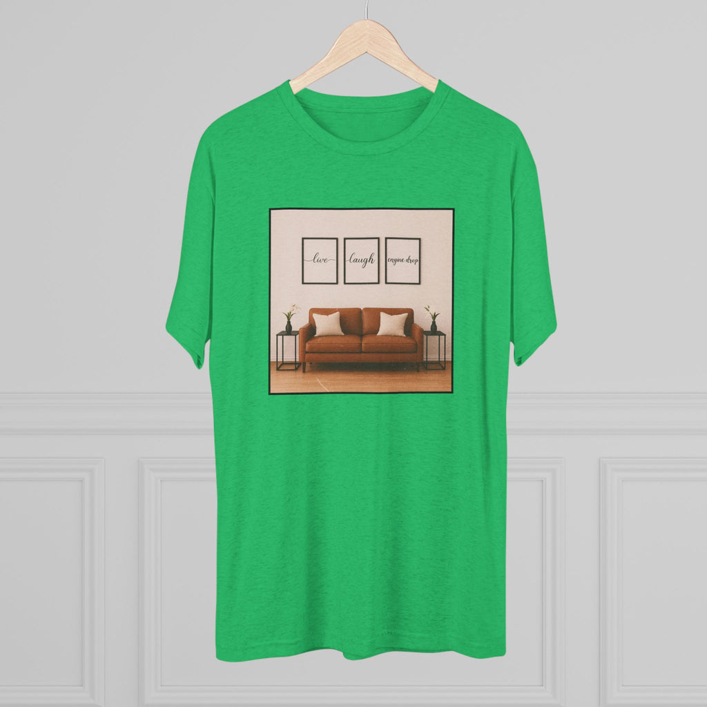 Live, Laugh, Engine Drop