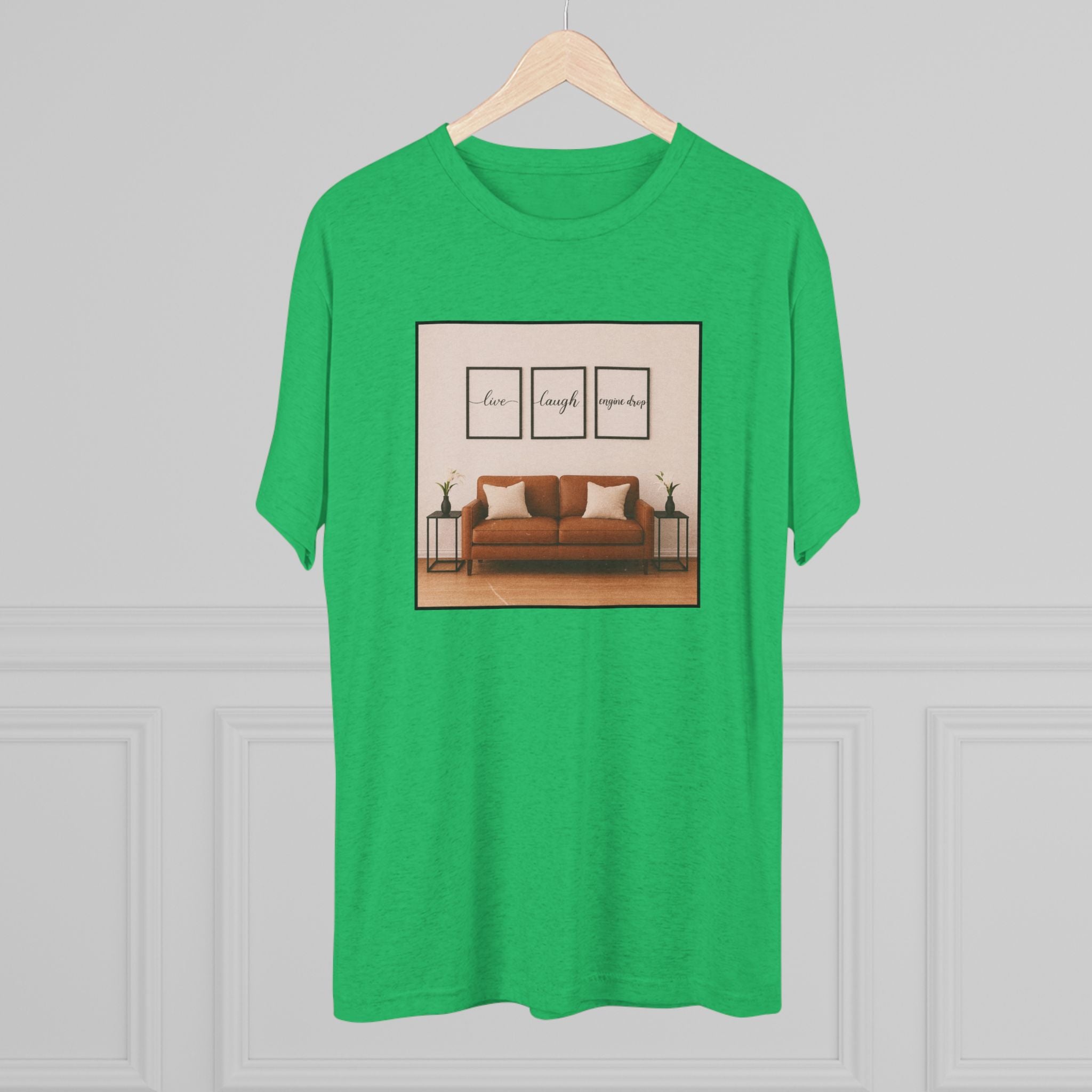 Live, Laugh, Engine Drop